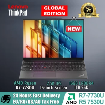 Ноутбук Lenovo ThinkPad E16 2023 Ryzen R5-7530U/R7-7730U 16GB + 512GB/1T SSD 16-дюймовый Ноутбук с экраном 2.5K IPS 400 Nit Ноутбуки